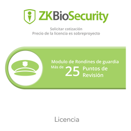 Licencia para ZKBiosecurity para modulo de rondines de guardia para mas de 25 puntos de revision