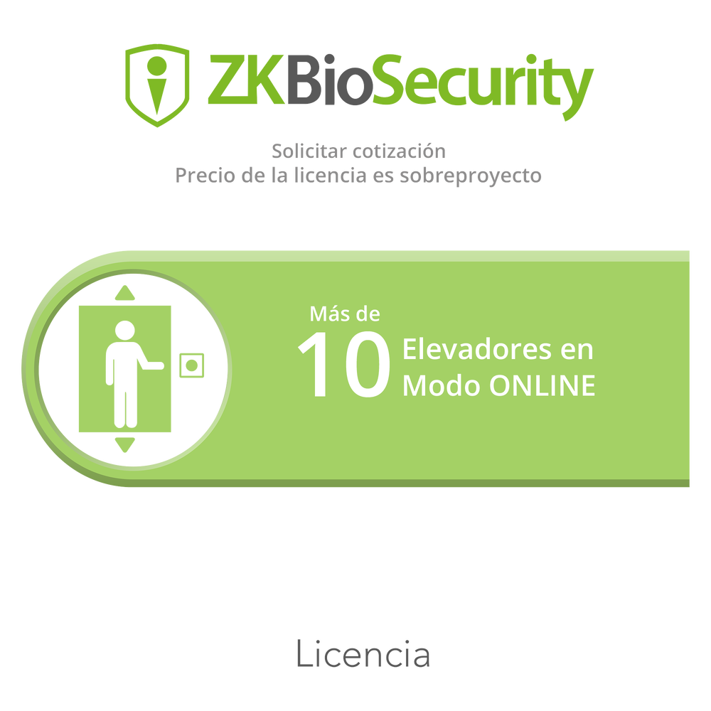 Licencia para Zkbiosecurity para modulo de elevadores para mas de 10 elevadores en modo ONLINE (Se cotiza en base al proyecto)