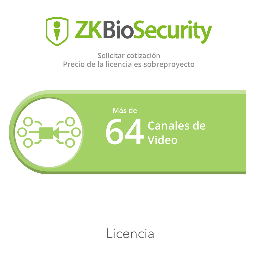 Licencia para ZKBiosecurity para modulo de video para mas de 64 canales de video