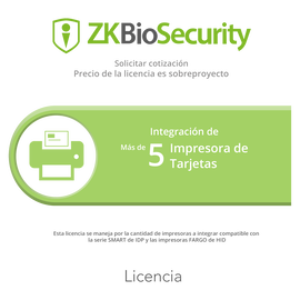 Licencia para ZKBiosecurity para integracion para mas de 5 impresoras de tarjetas